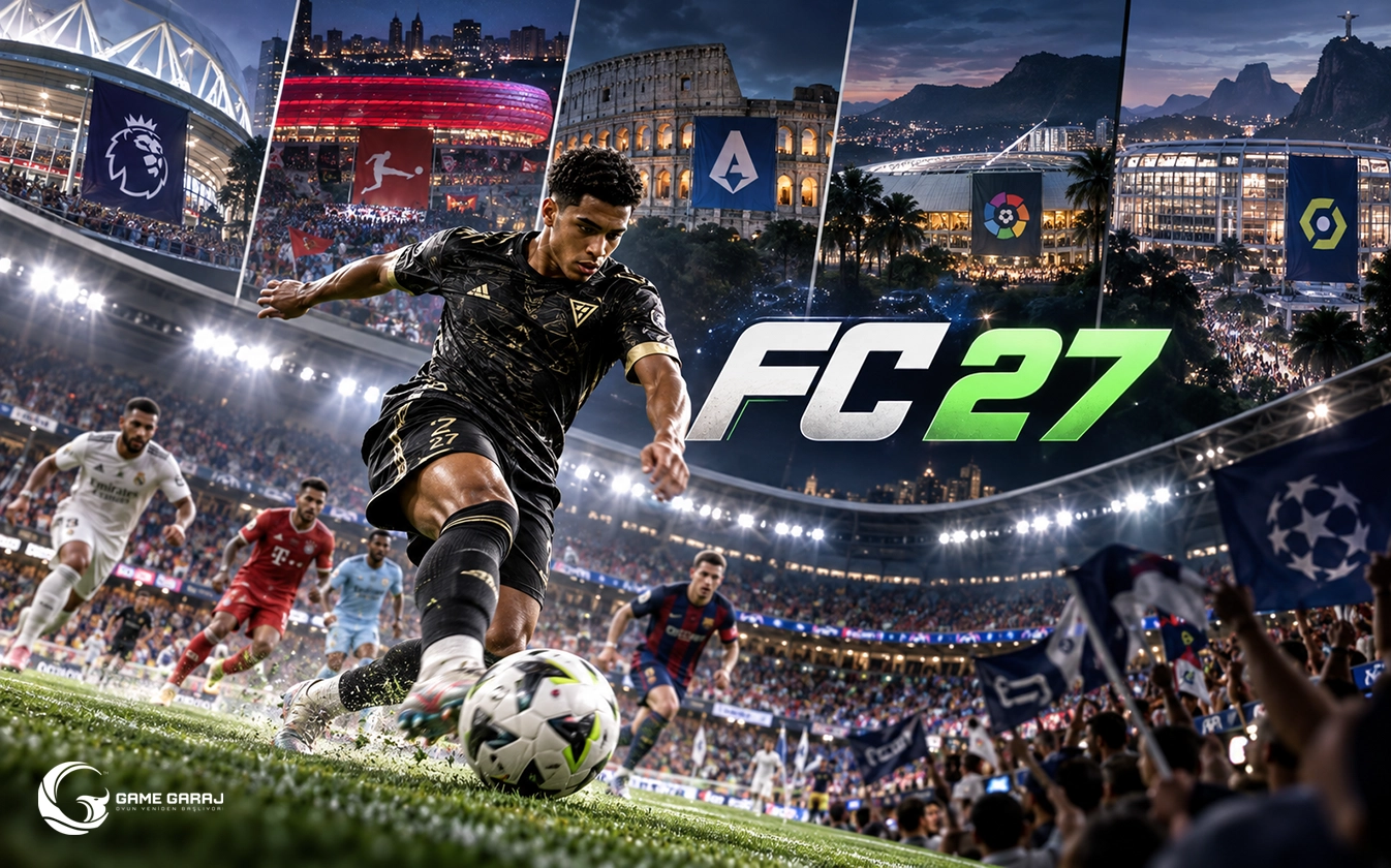 EA Sports FC 27: Yeni Ligler, Partnerler ve Stadyumlar