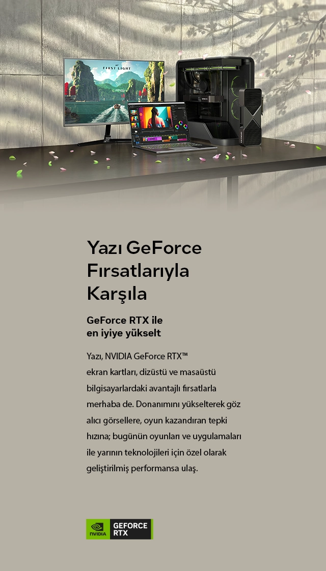 Yazı GeForce Fırsatlarıyla Karşıla