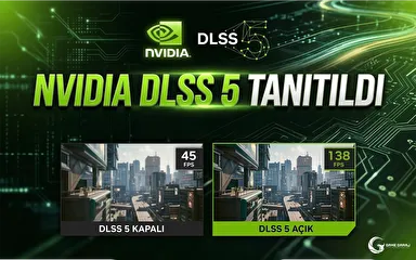 NVIDIA DLSS 5 Tanıtıldı! Nedir ve Nasıl Çalışır?