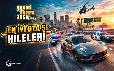 En İyi 25 GTA 5 Hilesi GTA 5 Neden Hala Bu Kadar Popüler?