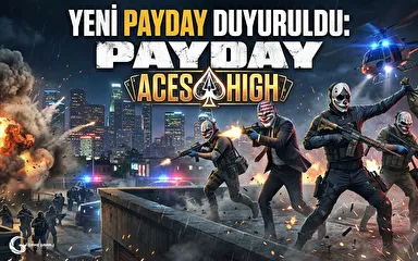 Yeni PayDay duyuruldu: PAYDAY: Aces High