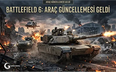Battlefield 6: Araç Güncellemesi Geldi