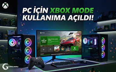 PC için Xbox Mode kullanıma açıldı - Oyun Performasında Artış!