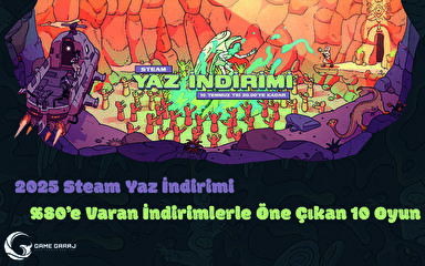 2025 Steam Yaz İndirimi Hangi Oyunlar İndirimde?