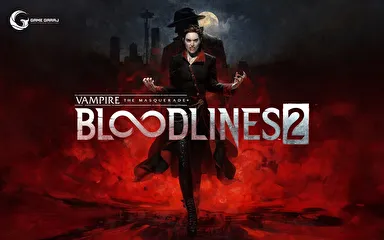 Vampire: The Masquerade® - Bloodlines™ Çıkış Tarihi