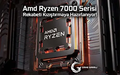 Amd Ryzen 7000 Serisi İle Rekabeti Kızıştırmaya Hazırlanıyor