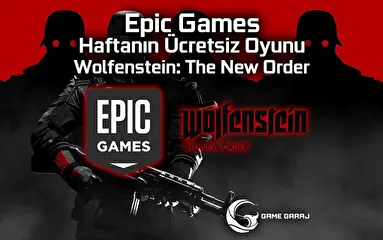 Epic Games Haftanın Ücretsiz Oyunu Wolfenstein: The New Order