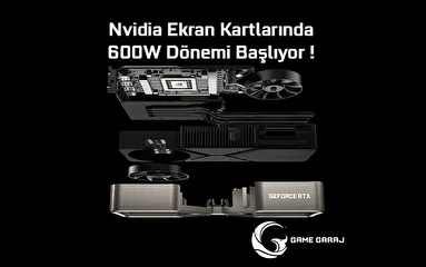 Nvidia Ekran Kartlarında 600W Dönemi Başlıyor