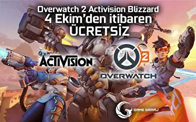 Overwatch 2 Activision Blizzard Tarafından Oynaması Ücretsiz Olarak Duyuruldu
