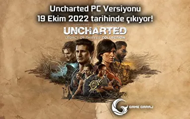 Uncharted Hırsızlar Mirası Koleksiyonu PC Versiyonu 19 Ekim 2022 tarihinde çıkıyor