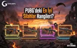 PUBG’de Kullanılan En İyi Silahlar Hangileri?