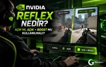 NVIDIA Reflex Nedir? Açık mı, Açık + Boost mu Kullanılmalı?