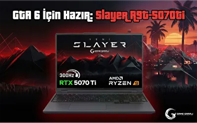 GTA 6 İçin Hazır: Slayer R9T-5070Ti