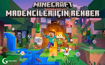 Minecraft: Madenciler İçin Rehber