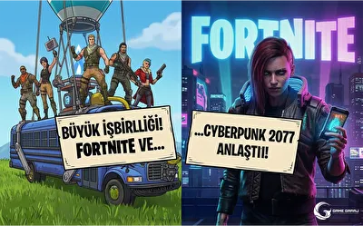 Fortnite ve Cyberpunk 2077 Anlaştı