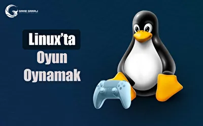 Linux'ta Oyun Nasıl Oynanır? SLAYER Laptop Kolay Kurulum Rehberi