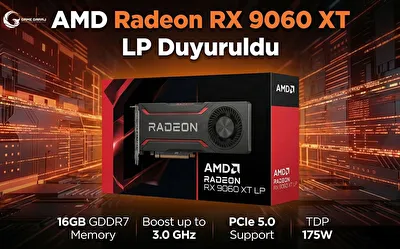 AMD Radeon RX 9060 XT LP Duyuruldu: Orta Segmentin Yeni Kralı