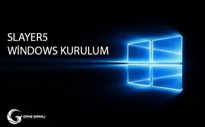 Game Garaj Slayer5 Serisi Windows Kurulum Rehberi