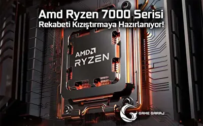 Amd Ryzen 7000 Serisi İle Rekabeti Kızıştırmaya Hazırlanıyor