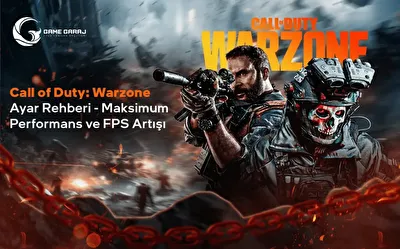 Call of Duty: Warzone Ayar Rehberi – Maksimum Performans ve FPS Artışı