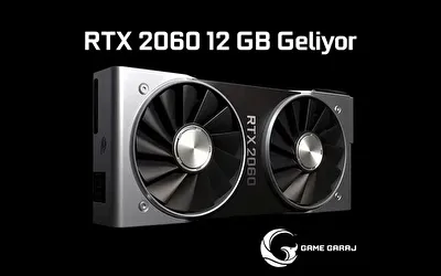 Nvidia Doğruladı! RTX 2060 12 GB Geliyor