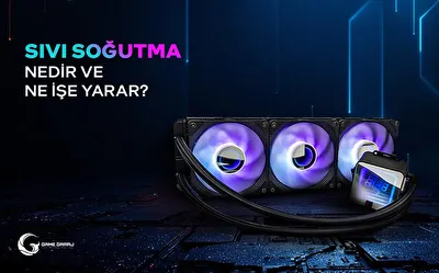 Sıvı Soğutma Nedir ve Ne İşe Yarar?