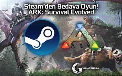 Steam’den Bedava Oyun! ARK: Survival Evolved